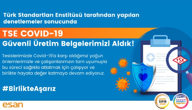 TSE COVID-19 Güvenli Üretim Belgelerimizi Aldık